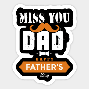 Miss You Dad T-Shirt Sticker